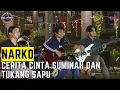 CERITA CINTA SUMINAH \u0026 TUKANG SAPU - NARKO (COVER)|LIVE TAMANSARI LIPPO KARAWACI|TIKTOK TMK STUDIO|