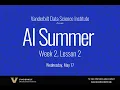 AI Summer 2023 Week 2 Session 2