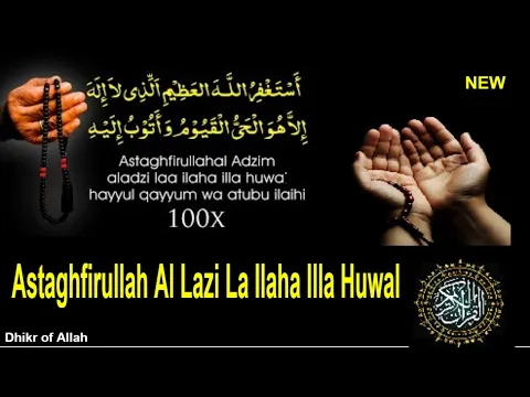 Download MP3 adhkar | Astaghfirullahal Ladzi La Ilaha Illa Huwal - astaghfirullah