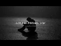 Download Lagu Sik World - God i'm feeling low (slowed down)