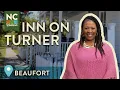 Inn on Turner - Beaufort NC North Carolina Weekend