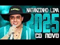 Lagu NATANZINHO LIMA 2025 ( CD NOVO 2025 ) REPERTÓRIO NOVO - MÚSICAS NOVAS