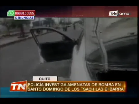 Policía investiga amenazas de bomba en Santo Domingo de los Tsachilas e Ibarra