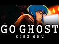 -CC 1-Hour Go Ghost King Gnu The Ghost In The Shell 2026 Full Opening Song