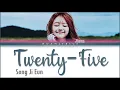 Song Ji Eun(송지은)Twenty-Five(예쁜 나이 25살)Color Coded Lyrics (Eng/Rom/Han)