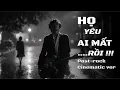 Download Lagu HỌ YÊU AI MẤT RỒI- AI Cover Post-rock Cinematic - Doãn Hiếu