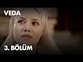 Download Lagu Veda 3. Bölüm - Full Bölüm