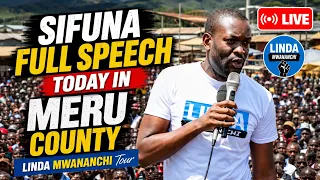 WATCH: Sifuna’s Powerful Full Speech in Meru County | Linda Mwananchi Tour