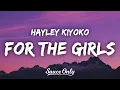 Download Lagu Hayley Kiyoko - for the girls (Lyrics)