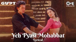 yeh pyasi mohabbat lyrical gupt alka yagnik bobby deol manisha koirala kajol 90s hits