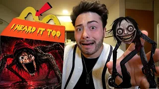 DO NOT ORDER I HEARD IT TOO MATERNAL WRAITH HAPPY MEAL FROM MCDONALDS AT 3 AM!! (SCARY)