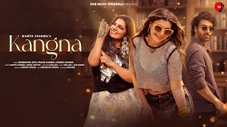 KANGNA (Official Video) – Mamta Sharma, Sambhavna Seth | Punjabi Song 2026