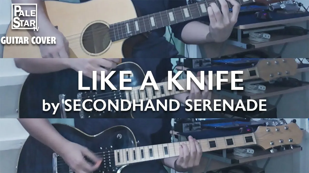Like A Knife - Secondhand Serenade (Guitar Cover) | Pale Star TV