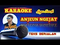 Download Lagu KARAOKE ANJEUN NGEJAT Lagu sunda | Yana Kermit