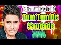 Download Lagu CRISTIANO NEVES  VERSÃO FORRÓ REMIX / TUM TUM DE SAUDADE / WA PLAY PRODUÇOES