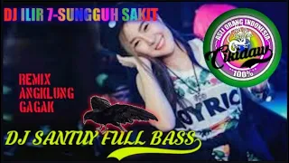 Download DJ SLOW SAKIT SUNGGUH SAKIT ILIR7 VERSI GAGAK+ANGKLUNG COVER BY (DJ CIKIDAW PRODUCTION) MP3