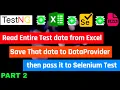 Read entire Test data from Excel save Test data to DataProvider and then pass it to Selenium Test