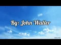 Download Lagu While I'm Waiting - John Waller (Lyrics Video)