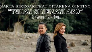 Download LAGU ROHANI KARO | TUHAN SI NEMANI AKU | NARTA SIREGAR feat GITARENA GINTING | ORIGINAL VIDEO MUSIC MP3