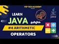 Arithmetic Operatrors Java Full Course in Tamil Vep Tech Academy
