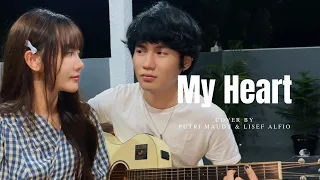 my heart acha septriasa u0026 irwansyah cover by putri maudy u0026 lisef alfio 