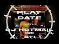 DJ HOTMAIL b2b ATI | PLAYdate #4