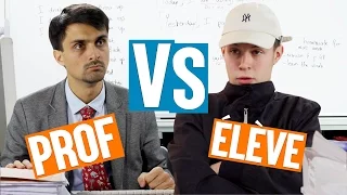 Prof VS Elève 