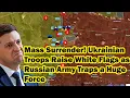 Download Lagu Mass Surrender! Ukrainian Troops Raise White Flags as Russian Army Traps a Huge Force