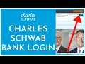 Charles Schweb Bank Login How To Login Sign In Charles Schwab Online Banking Account 2023