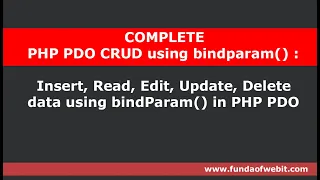 PHP PDO CRUD using bindparam Insert Read Edit Update Delete data using bindParam in PHP PDO
