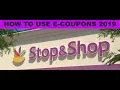 HOW TO USE STOP SHOP E-COUPONS 2019