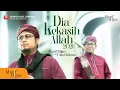 Download Lagu Munif Hijjaz feat Ust Faizan ~ Dia Kekasih Allah 2021 (Official Music Video).