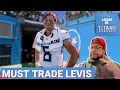 Tennessee Titans MUST TRADE WILL LEVIS Timeline For Trade May Require PATIENCE for 2027 Picks