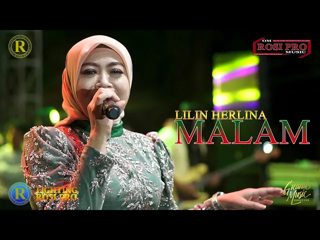Download MP3 YANG LAGI VIRAL LILIN HERLINA ( MALAM ) LIVE SHOW OM ROSI PRO MUSIC