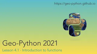 Geo-Python 2021 Lesson 4 1 - Introduction to functions