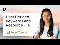 Robot Framework User Defined Keywords And Resource Files In Detail