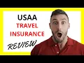 USAA Travel Insurance Review Pros and Cons