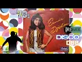 Download Lagu Ernie Djohan - Disco Dub (Disco Version) Dodz Remixes