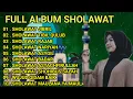 Download Lagu FULL ALBUM SHOLAWAT BIKIN NAMBAH REJEKI KOLEKSI LAGU HITS TERLARIS (ALBUM RELIGI) 