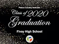 Fivay High School Virtual Graduation Celebration