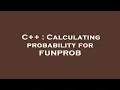 C Calculating probability for FUNPROB