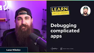 Debugging complicated apps