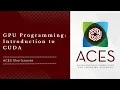ACES GPU Programming Spring 2025