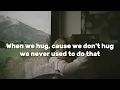 sydney rose - we hug now (lyrics)