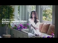 Download Lagu AGATHA CHELSEA - SUDAH SAMPAI DISINI (Behind The Music Video)