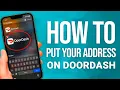 How To Put Your Address On DoorDash Quick Setup Guide