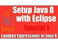 Setup Java 8 with Eclipse - Lambda Expressions In Java 8 Tutorial 1