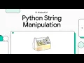 Master Python String Manipulation in 6 Easy Steps