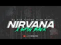Download Lagu DJ NIRVANA X SPIN BACK • Pargoy Thailand Dor • Slow Bass • Viral Tiktok | ALFIN REVOLUTION