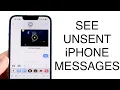 How To See Unsent Messages On iPhone 2023